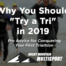 Why You Should "Try a Tri" in 2019: Pro Advice for Conquering Your First Triathlon